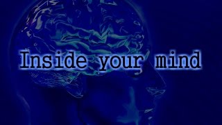 &quot;Inside Your Mind&quot;