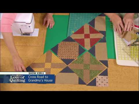 Love of Quilting Preview: Episode 2911 – Cross Road to Grandma’s House