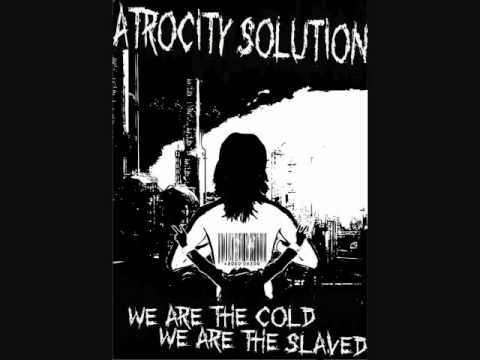 Atrocity Solution - The Protest Song