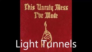 Macklemore &amp; Ryan Lewis - Light Tunnels (feat. Mike Slap) LYRICS