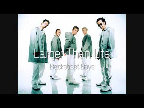 Backstreet Boys - Larger Than Life (HQ)