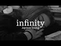 Infinity - Jaymes Young (Slowed + Reverb) | TikTok Remix
