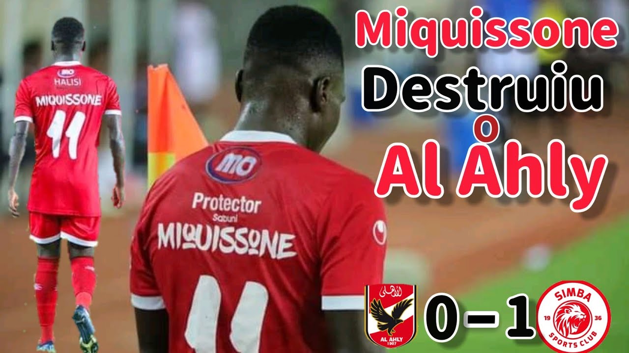O dia que MIQUISSONE destruiu o poderoso Al Ahly
