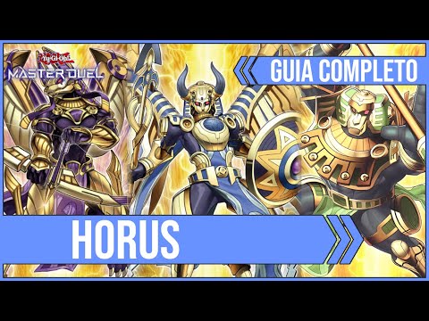 *HORUS* - COMPLETE GUIDE ON HOW TO PLAY WITH THE DECK | Yu-Gi-Oh! Master Duel
