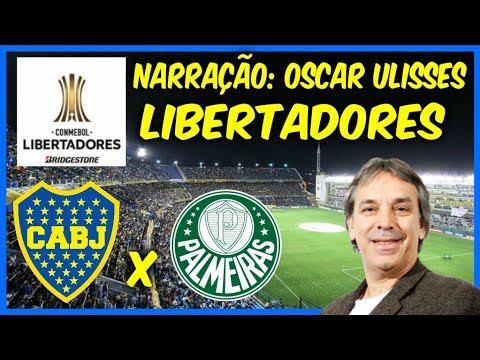 Boca Juniors 2 x 0 Palmeiras - Oscar Ulisses - Rádio Globo - Libertadores 2018 - 24/10/2018
