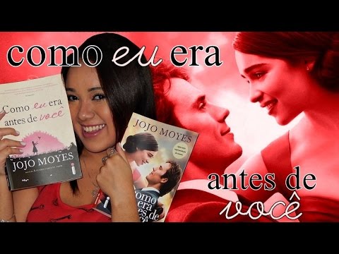 LIVRO x FILME | COMO EU ERA ANTES DE VOCÊ | Magia Literária