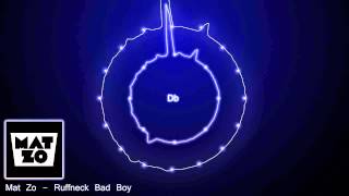 Mat Zo - Ruffneck Bad Boy [Trapstep]