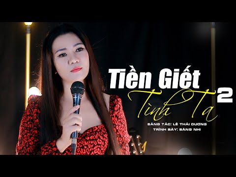 Tiền giết tình ta 2 - Băng Nhi
