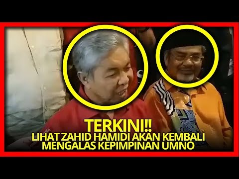 TERKINI!! LIHAT ZAHID HAMIDI AKAN KEMBALI MENGALAS KEPIMPINAN UMNO