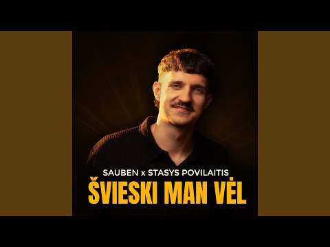 Švieski Man Vėl (Sauben Remix)