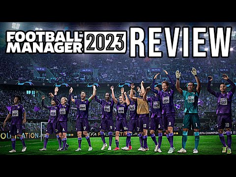 Football Manager 2023 Review - The Final Verdict