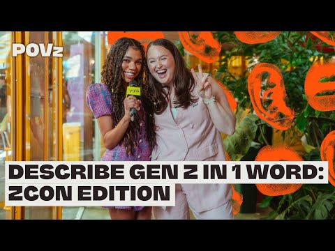 Describe Gen Z In One Word | POVz Extended Cut
