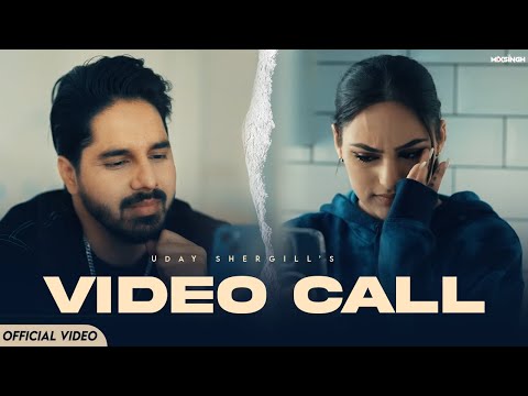VIDEO CALL (Official Video) Uday Shergill X MixSingh