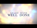 Start With Well Done - Lyric Video