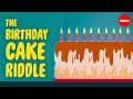 Can you solve the birthday cake riddle? - Marie Brodsky