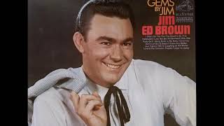 Jim Ed Brown - I Won&#39;t Go Too Far