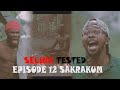 SELINA TESTED (EPISODE 12 SAKRAKUM part b)