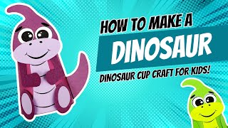 Dinosaur Paper Cup Craft For Kids