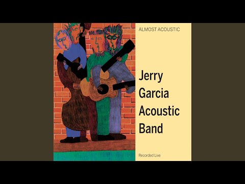 Blue Yodel 9 Standin On The Corner - Jerry Garcia Acoustic Band