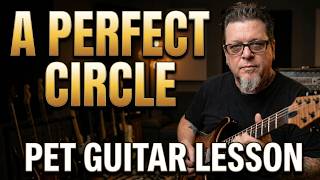 A Perfect Circle Pet Guitar Lesson + Tutorial
