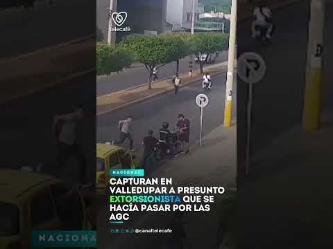 Capturan en Valledupar a presunto extorsionista que se hacía pasar por las AGC