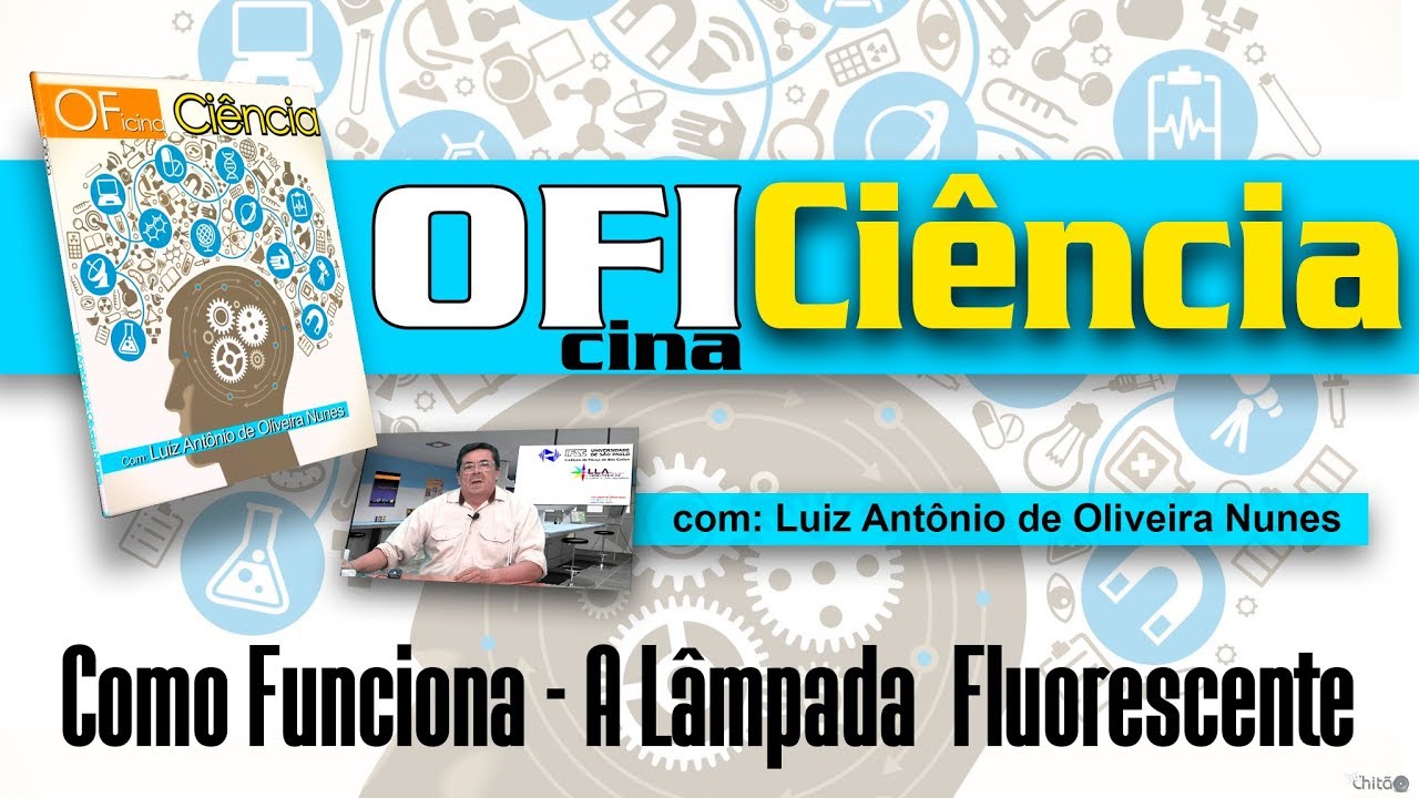 Como Funciona:  A Lâmpada Fluorescente