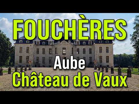Château de VAUX (Aube)