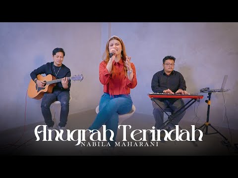 ANUGERAH TERINDAH - ANDMESH (Cover) Nabila Maharani