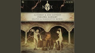 Alterboy - Feeling Alright (Illyus & Barrientos Remix) video