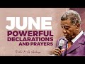 JUNE 2025 POWERFUL DECLARATIONS PRAYERS PASTOR E A ADEBOYE