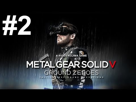 Metal Gear Solid V Ground Zeroes Gameplay Walkthrough Part 2 No Commentary