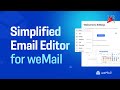 Make Emails Great Again With weMail’s New Writing Focused Editor! ????