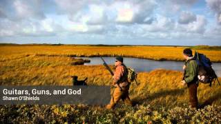 Shawn O'Shields- Guitars, Guns, and God