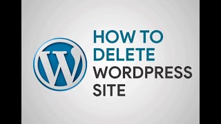 How to Delete WordPress Site in Wordpress.com