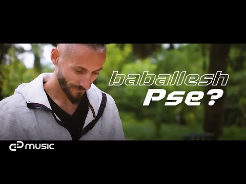 BABALLESH - Pse? (Official Video)