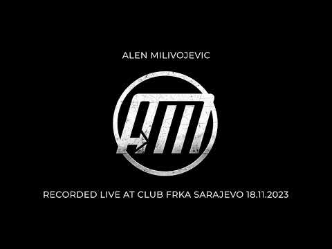 Alen Milivojevic @ Club Frka Sarajevo 18 11 2023