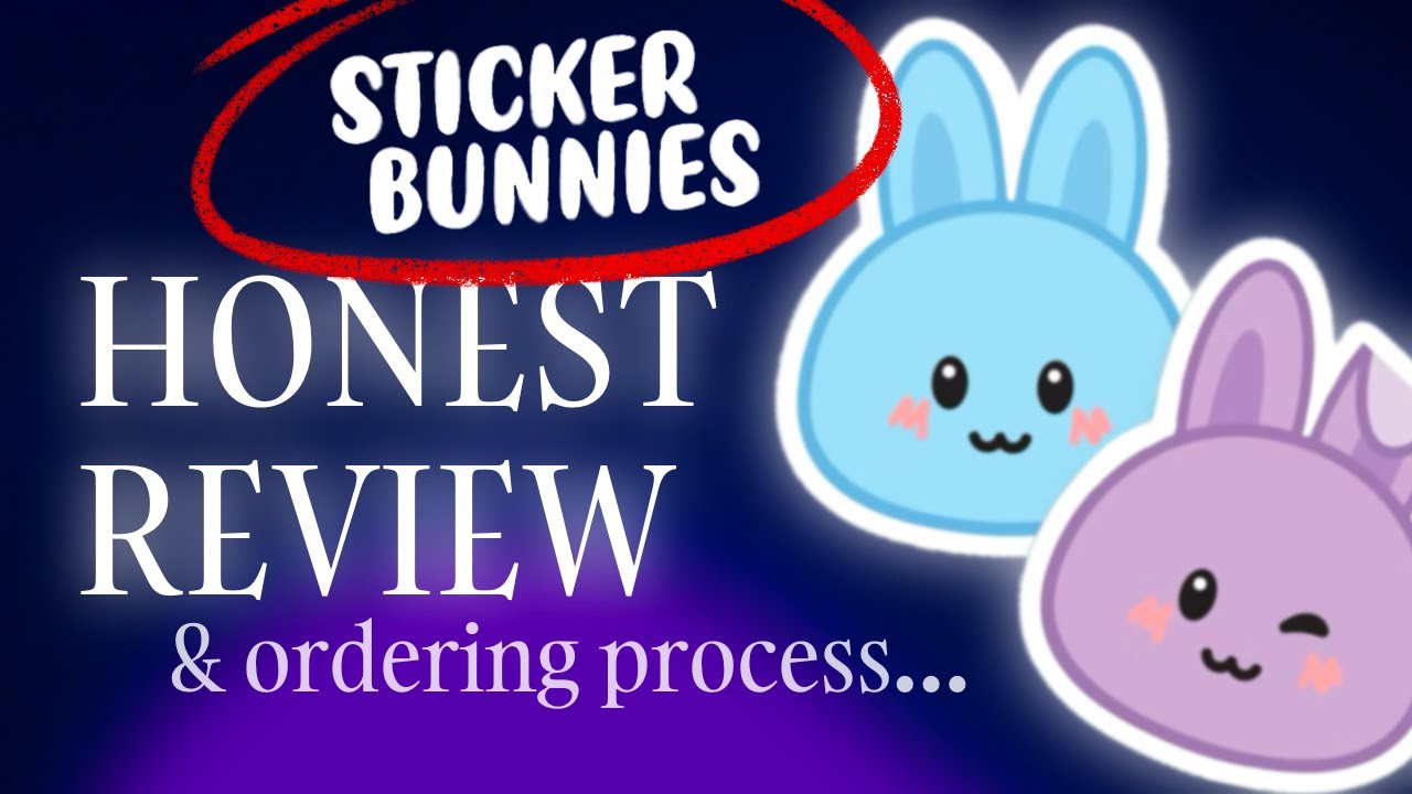 my experience & unbiased review of STICKER BUNNIES 🐰 cost, quality, and the ordering process…