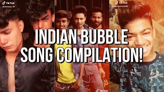 Indian Tik Tok Bubble Song Compilation!