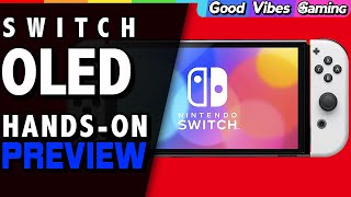We've Played the Nintendo Switch OLED! | GVG Hands-On PREVIEW