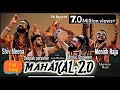 Mahakal 2.0(Full Song)-Monish Raja & Shiv Meena l Minku Rajasthani,Deepak Parashar lJack bhatia Song