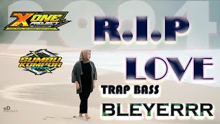 Download lagu DJ R.I.P LOVE TRAP BASS NGUK ft X ONE PROJECT mp3