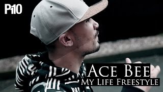 P110 - Ace Bee - My Life Freestyle [Net Video]