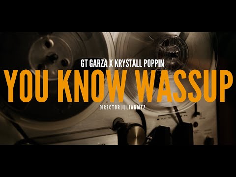 GT Garza Ft. Krystall Poppin - You Know Wassup