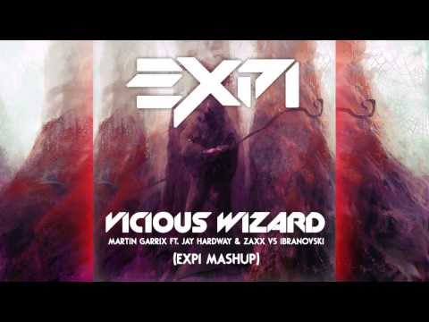 Martin Garrix ft. Jay Hardway & ZAXX vs Ibranovski - Vicious Wizard (EXPI Mashup)