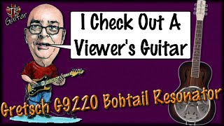 Video thumbnail for Gretsch G9220 Bobtail Resonator First Impressions by John Robson Guitarist