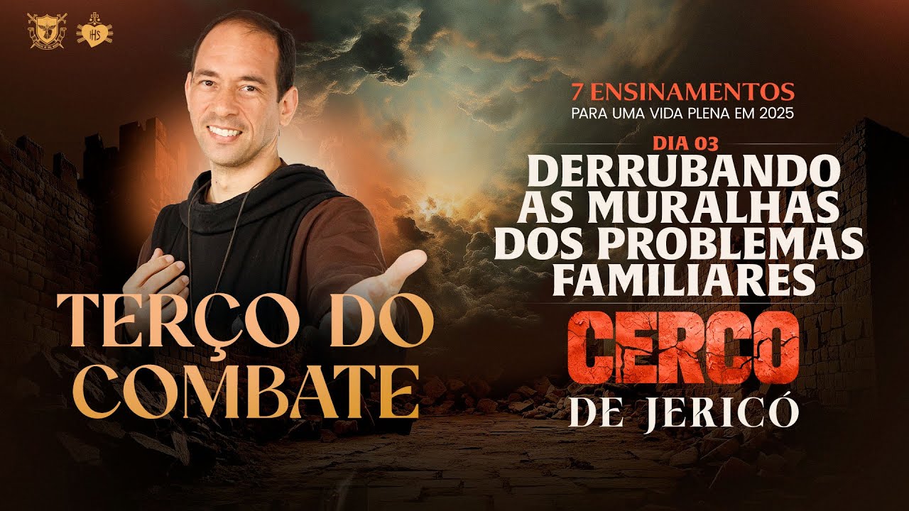 Terço do Combate - CERCO DE JERICÓ - 15/01