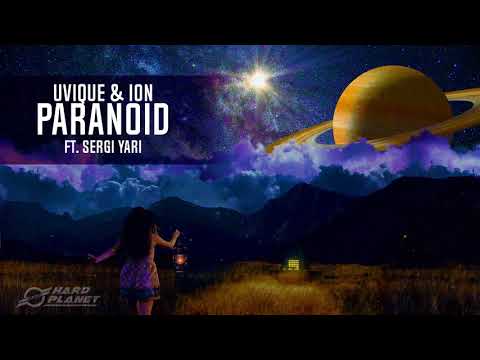 UVIQUE & ION ft. Sergi Yari - Paranoid (Original Mix)