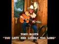 TONY BOOTH - "YOU LEFT HER LONELY TOO LONG"