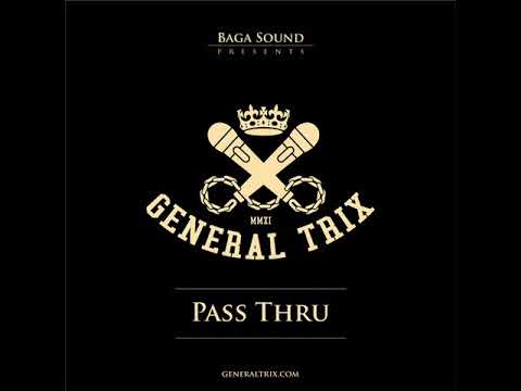 General Trix - Pass Thru