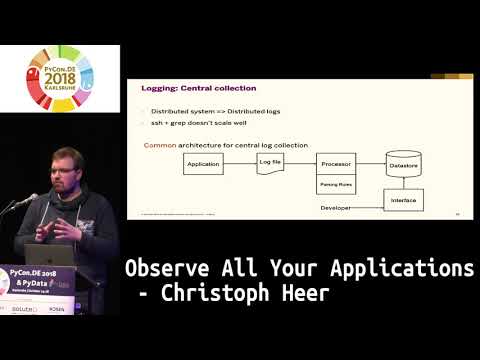 PyCon.DE 2018: Observe All Your Applications - Christoph Heer